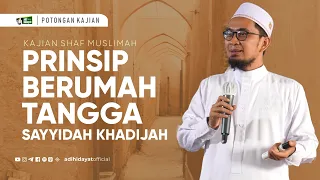 Download Prinsip Berumah Tangga Sayyidah Khadijah - Ustadz Adi Hidayat MP3