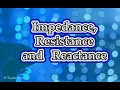 Impedance Resistance and Reactance difference Bangla Tutorial Part 01