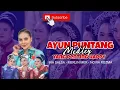 Download Lagu AYUN PUNTANG - NOVIA ROZMA MEDLEY | BAJIDORA  N LEGIT JAYA | ANGKRINGAN TEH ITA |
