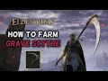 How to farm the Grave Scythe in Elden Ring