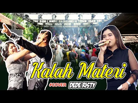 Download MP3 KALAH MATERI - DEDE RISTY - BREST MUSIC | DNC PROFESIONAL