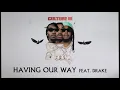 Download Lagu Migos Feat. Drake - Having Our Way (Official Audio)
