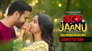 ওকে জানু | Ok Jaanu | Yash Rohan | Naznin Niha | Rubel Hasan | Exclusive Bangla Natok Segment 2026