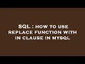 SQL how to use replace function with in clause in mysql