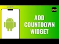 How to add Countdown Widget on Android