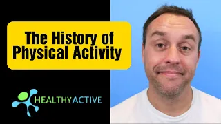 The History of Physical Activity