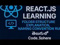 React js folder structure explanation naming convention rules beginners technologies learning