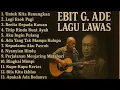 Download Lagu Lagu Terbaik Ebiet G Ade Sepanjang Masa🎵 Tembang Kenangan \u0026 Lagu Lawas Terpopuler. 15 Lagu