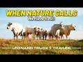 WHEN NATURE CALLS - Leonard Truck and Trailer
