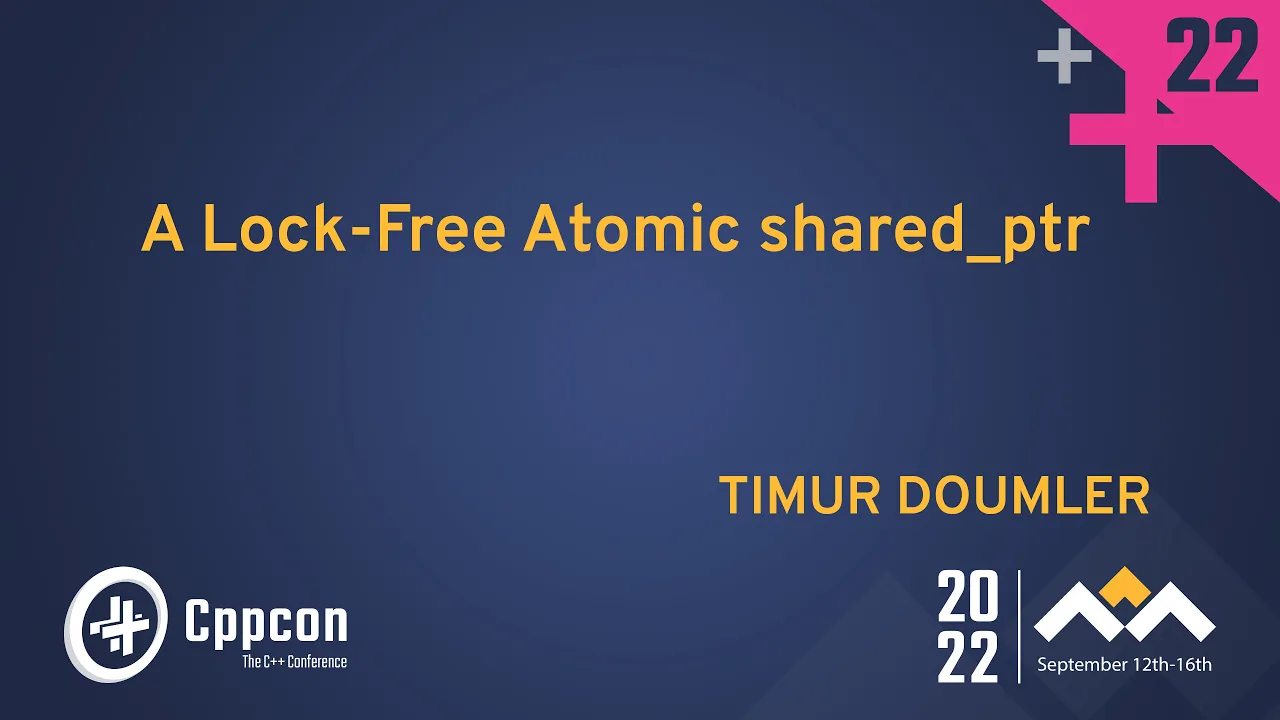 A Lock-Free Atomic Shared Pointer in Modern Cpp - Timur Doumler - CppCon 2022