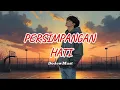 Download Lagu PERSIMPANGAN HATI ( MUSIK SUNO )