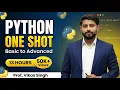 PYTHON 2026 Tutorial for Beginners One SHOT Basic to Advanced HINDI BY VIKAS SINGH