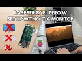 Raspberry Pi Zero W without a Monitor Use your Windows laptop Macbook Chromebook or iPad