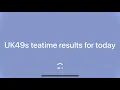 UK49s teatime results for tody is announced