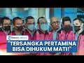 Lagu Jaksa Agung Blak-blakan Tersangka Korupsi Pertamina Terancam Hukuman Mati: Dilakukan saat Covid-19