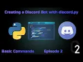 Basic Commands Embeds How to make a Discord Bot with Python Episode 2