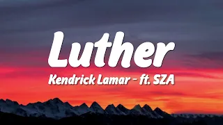 kendrick lamar luther lyrics ft sza