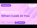 Download Lagu Miley Cyrus - When I Look At You (Lower Key) Karaoke Piano