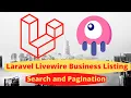 Laravel Livewire Tutorial - Business Listing Add Search and Pagination