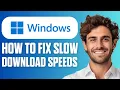 Lagu How To Fix Slow Download Speeds in Windows 11 (Full Guide 2025)