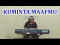 Download Lagu KUMINTA MAAFMU - KARAOKE DANGDUT KORG PA800