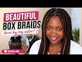 Beautiful Box Braids Done by My Sister