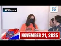 Lagu Unang Balita sa Unang Hirit: (Part 1) NOVEMBER 21, 2025 [HD]