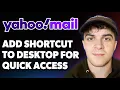 How to Add Yahoo Mail Shortcut to Desktop for Quick Access 2025 Full Guide