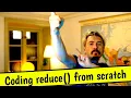 Coding reduce from scratch in vanilla JavaScript