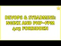 DevOps SysAdmins Nginx and PHP-FPM 403 Forbidden