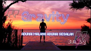Download Aduhai Malang,Aduhai Sesalan➖ Gravity (Lirik Video) MP3
