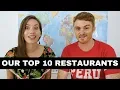 Top 10 Must-Try Restaurants for Peruvian Food in Lima Peru Foodie Guide Where to Eat in Lima
