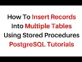 PostgreSQL PGAdmin Insert Into Multiple Tables Using Stored Procedure