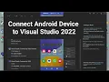 Connect External Android Device to Visual Studio 2022