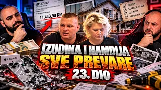 IZUDINA I HAMDIJA - Sve prevare 23. dio