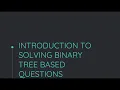 Solving any Binary Tree Questions Recursion