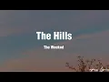 Lagu The Weeknd ~ The Hills (lyrics)