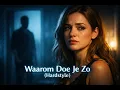 Lagu Waarom Doe Je Zo (Hardstyle)