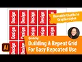 How To Build A Repeat Grid For Efficient Repeated Use in Adobe Illustrator