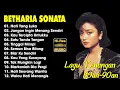 Lagu Betharia Sonata| Lagu Lawas Terbaik | Lagu Pop Nostalgia 80an - 90an | Lagu Kenangan