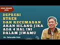 Download Lagu Jiwa Yang Tenang Dapat Menghilangkan Depresi, Stres Dan Kecemasan | Filsafat Dr. Fahruddin Faiz