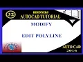 EDIT POLYLINE MODIFYING 2D COMMANDS BASIC TUTORIALS FOR BEGINNERS AUTO-CAD 2016