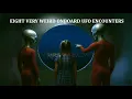 Download Lagu EIGHT VERY WEIRD ONBOARD UFO ENCOUNTERS