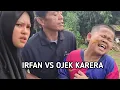 Lagu IRFAN VS OJEK KARERA - BUDAK KOCEAK