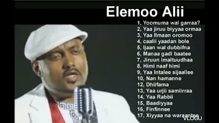 Elemoo Alii Yaa Jiruu Biyya Ormaa Non Stop Collections Music 
