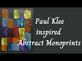 Gel Printing Paul Klee Inspired Monoprints
