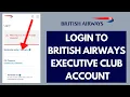 BA Executive Club Login - How to Sign in to British Airways Executive Club 2023