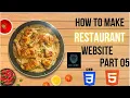 How to create a websites like swiggy and Zomato by using html and CSS