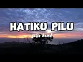 Download Lagu HATIKU PILU -setia band- ( lirik lagu )
