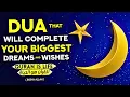 Een Krachtige Dua Die Je Al Je Behoeften En Wensen In Je Leven Zal Geven! - (Koran Is Leven)